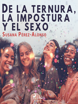 De la ternura, la impostura y el sexo - Audiobook